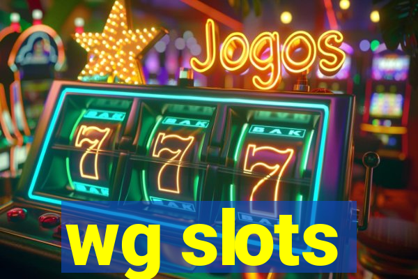 wg slots